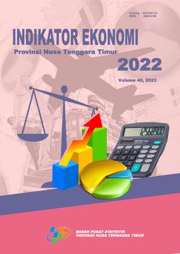 Indikator Ekonomi Provinsi Nusa Tenggara Timur 2022