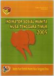 Indikator Sosial Wanita Nusa Tenggara Timur 2005